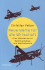 Felber: Neue Werte f&uuml;r die Wirtschaft