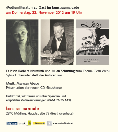 Lesung und Musik am 22.11.’12 im kunstraumarcade mit Barbara Neuwirth, Julian Schutting und Marwan Abado
